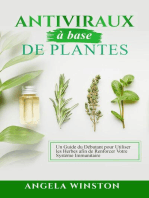 Antiviraux à base de plantes: Un Guide du Débutant pour   Utiliser les Herbes afin de Renforcer  Votre Système Immunitaire