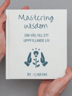 Mastering Wisdom: Din väg till ett uppfyllande liv