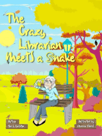 The Crazy Librarian Meets A Snake