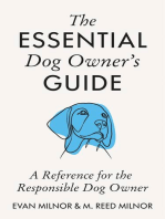 The Essential Dog Owner's Guide: A Reference for the Responsible Dog Owner