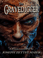 The Gravedigger: A Frankenstein Play