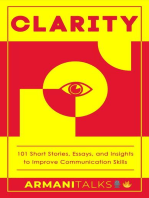 Clarity: 101 Short Stories, Essays, and Insights to Improve Communication Skills