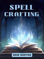 SPELLCRAFTING: A Practical Guide to Crafting Personalized Spells for Magickal Mastery (2024 Crash Course)