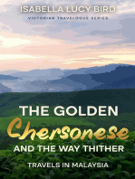 The Golden Chersonese and the Way Thither (Travels in Malaysia): Victorian Travelogue Series (Annotated)