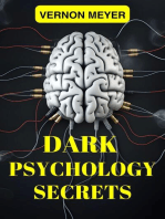DARK PSYCHOLOGY SECRETS: Unveiling the Hidden Techniques of Manipulation, Persuasion, and Mind Control (2024 Guide for Beginners)