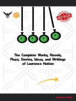 The Complete Works, Novels, Plays, Stories, Ideas, and Writings of Laurence Hutton