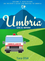 Umbria on a Whim: Volume 2: Healthcare, an Insider's Guide for Moving to Umbria