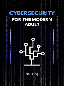 Cybersecurity for the Modern Adult: Protecting Yourself Online