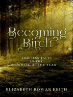 Becoming Birch: Timeless Tales in the Wheel of the Year