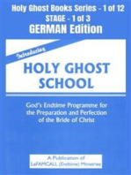 Introducing Holy Ghost School - God's Endtime Programme for the Preparation and Perfection of the Bride of Christ - GERMAN EDITION