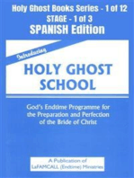 Introducing Holy Ghost School - God's Endtime Programme for the Preparation and Perfection of the Bride of Christ - SPANISH EDITION: School of the Holy Spirit Series 1 of 12, Stage 1 of 3