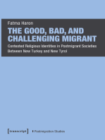 The Good, Bad, and Challenging Migrant: Contested Religious Identities in Postmigrant Societies Between New Turkey and New Tyrol