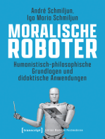 Moralische Roboter: Humanistisch-philosophische Grundlagen und didaktische Anwendungen