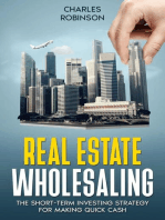 Real Estate Wholesaling: The Short-Term Investing Strategy for Making Quick Cash