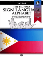 The Filipino Sign Language Alphabet – A Project FingerAlphabet Reference Manual: Project FingerAlphabet BASIC, #17