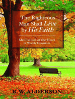The Righteous Man Shall Live by His Faith: Meditations of the Heart