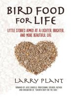 Bird Food for Life: Little Stories Aimed at a Lighter, Brighter, and More Beautiful Life