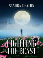 FIGHTING THE BEAST: Surviving Domestic Violence, Emotional/Mental Abuse, And Living A Lifetime Of Depression.