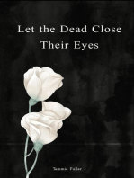 Let the Dead Close Their Eyes
