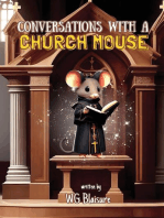 Conversations with a Church Mouse