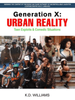 Generation X: URBAN REALITY Teen Exploits & Comedic Situations