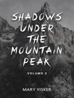 Shadows Under the Mountain Peak: Volume 2