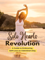 Solo Hearts Revolution: A Guide to Embracing Self-Love on Valentine's Day