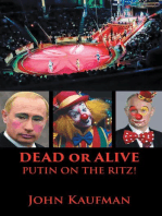 Dead or Alive Putin on the Ritz!: Book 3 of the Mel Dread Series