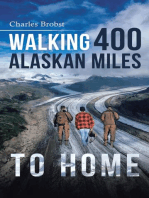 Walking 400 Alaskan Miles to Home