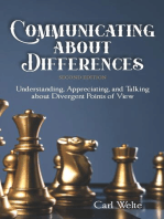 Communicating about Differences: Understanding, Appreciating, and Talking about Our Divergent Points of View