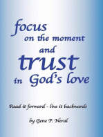 Focus on the Moment and Trust in God's Love