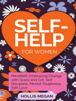Self Help for Women: MindShift: Embracing Change with Grace and Grit, Self Discipline, Mental Toughness, Self-Love