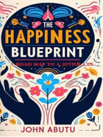 The Happiness Blueprint: A Roadmap to a Joyful Life