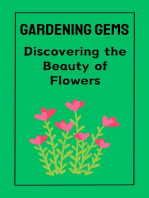 Gardening Gems : Discovering the Beauty of Flowers