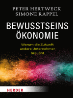 Bewusstseinsökonomie: Warum die Zukunft andere Unternehmer braucht