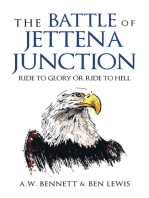 THE BATTLE OF JETTENA JUNCTION: RIDE TO GLORY OR RIDE TO HELL