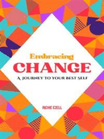 Embracing Change - A Journey To Your Best Self