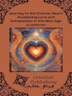 Journey to the Cosmic Heart Awakening Love and Compassion in the New Age