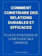 Comment construire des relations DURABLES et EFFICACES: plus de stratégies tirées de la méthode de Dale Carnegie