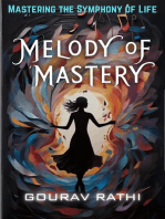 Melody Of Mastery (Mastering The Symphony Of Life)