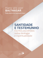 Santidade e Testemunho: Escritos Escolhidos sobre e Espiritualidade