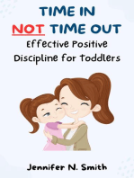 Time In Not Time Out: Effective Positive Discipline for Toddlers: Happy Mom