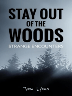 Stay Out of the Woods