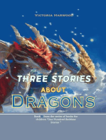 Three Stories about Dragons: One Hundred Bedtime Stories, #6