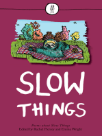 Slow Things: Poems About Slow Things