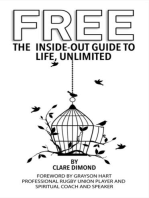 Free: The Inside-Out Guide to Life, Unlimited: The Inside-Out Guides, #2