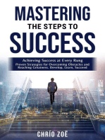 . Mastering the Steps to Success: Achieving Success at Every Rung