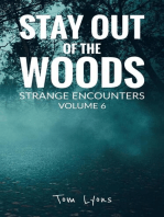 Stay Out of the Woods