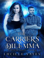 The Carrier's Dilemma