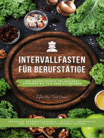 Intervallfasten Kochbuch für Berufstätige: 400 leckere Rezepte für gesundes Abnehmen mit 16:8 oder 5:2 Methode 